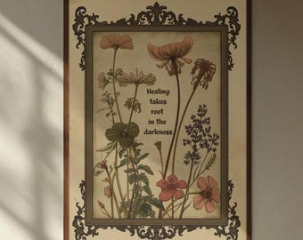 Botanical Gothic Wall Art | Antique Victorian Pressed Flowers Print | Healing Quote Poster | Gothic-Vintage Decore | Dark Academia Decor