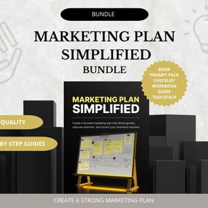 Marketing Plan Simplified Bundle: Create, Implement, Optimize Your Marketing Strategy with Ebook, Workbook, Checklist & AI Prompts
