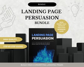 Landing Page Persuasion - Marketing course, Business course | Ebook, Workbook, Prompts, Tools & Checklist for High-Converting Pages