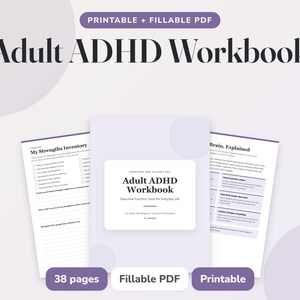 Pode incluir: Um caderno de exercícios em PDF imprimível e preenchível para adultos com TDAH de 38 páginas. A capa apresenta o título Adult ADHD Workbook e o subtítulo Executive Function Tools for Everyday Life. Duas páginas internas mostram My Strengths Inventory e Brain, Explained.