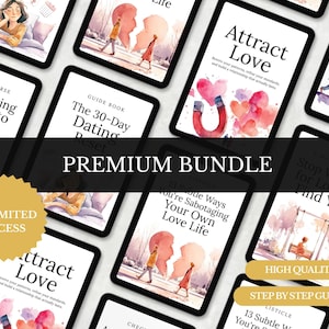 May include: A collection of digital products on tablets, including an e-mail course, guidebooks, and listicles. The titles include "Attract Love", "Stop Waiting for Love to Find You", and "The 30-Day Dating Reset". The image features watercolor illustrations and the text "Premium Bundle".