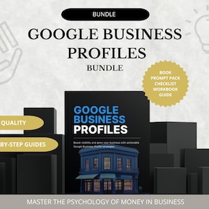 May include: A promotional image for a Google Business Profiles bundle. The image features a book with the title "Google Business Profiles" and supporting materials. The image includes text that says "High Quality" and "Step-by-Step Guides."