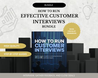How to Run Effective Customer Interviews Bundle | Ebook, Workbook & Checklist for Business Insights, Communication - Customer Support