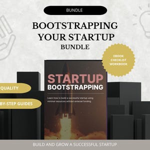 May include: An ebook bundle titled "Bootstrapping Your Startup" with the text "Startup Bootstrapping" on the cover. The image includes the text "High Quality", "Step-by-Step Guides", and "Ebook Checklist Workbook". The background is light gray with black geometric shapes.