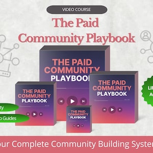 Könnte beinhalten: Werbung für den Videokurs "The Paid Community Playbook". Das Bild zeigt mehrere buchähnliche Boxen mit dem Titel in verschiedenen Größen vor einem Farbverlauf. Grüne Banner zeigen "Hohe Qualität" und "Schritt-für-Schritt-Anleitungen".