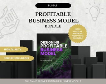Designing a Profitable Business Model Bundle | Ebook, Workbook, Checklist, Prompt Pack & Guide for Startups Entrepreneurs, Digital Ebook