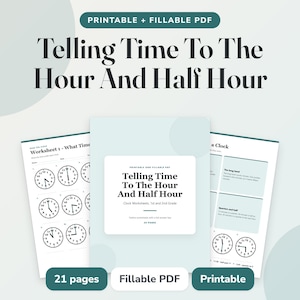 May include: A printable and fillable PDF educational resource titled Telling Time To The Hour And Half Hour. The document includes worksheets with clock illustrations, instructional text, and a cover page, totaling 21 pages for 1st and 2nd grade.