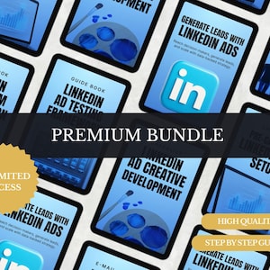 Puede incluir: Una colección de guías digitales sobre un fondo azul, con títulos como "Optimización de formularios de LinkedIn" y "Generar clientes potenciales con LinkedIn Ads". La imagen incluye el logotipo de LinkedIn y el texto "Premium Bundle" y "Acceso ilimitado".