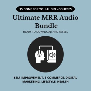 Op de afbeelding: Een zwarte cirkel met een wit pictogram van een persoon met een koptelefoon die naar een audioboek luistert. De tekst "Ultimate MRR Audio Bundle" staat boven de cirkel. De tekst "15 Done For You Audio - Courses" staat boven de tekst "Ultimate MRR Audio Bundle". De tekst "Ready to Download and Resell" staat onder de cirkel. De tekst "Self-Improvement, E-Commerce, Digital Marketing, Lifestyle, Health" staat onder de tekst "Ready to Download and Resell".