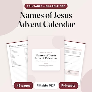 Puede incluir: Un PDF imprimible y rellenable titulado Names of Jesus Advent Calendar, que contiene 45 páginas de escrituras, devociones y adornos. El documento incluye una lista de palabras y páginas de reflexión diaria con un esquema de color granate y rosa claro.