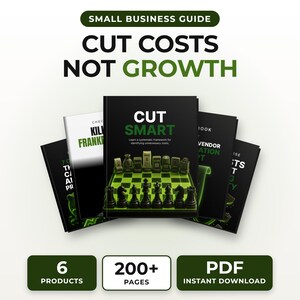 Könnte beinhalten: Eine Sammlung von sechs digitalen Ratgebern mit dem Titel Small Business Guide: Cut Costs Not Growth. Das mittlere Buch zeigt ein Schachbrett mit schwarzen und grünen Figuren und den Text Cut Smart. Das Set umfasst über 200 Seiten als PDF.