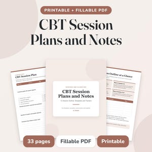 May include: A printable and fillable PDF document titled CBT Session Plans and Notes. The set includes 33 pages featuring a 12-session outline, templates, and trackers with a neutral color palette. The text includes CBT Session Plans and Notes, 12-Session Outline, Templates and Trackers, 33 pages, Fillable PDF, and Printable.