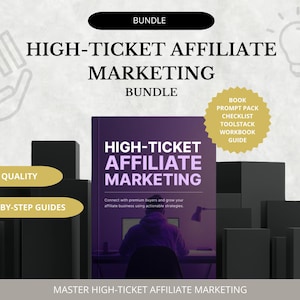 May include: An image promoting a "High-Ticket Affiliate Marketing Bundle." The cover of the book is purple with white text. The image includes the words "High Quality" and "Step-by-Step Guides."