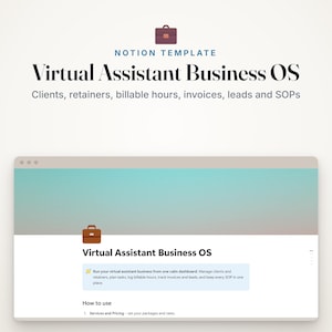 May include: A digital Notion template titled Virtual Assistant Business OS, featuring a brown briefcase icon, text listing clients, retainers, billable hours, invoices, leads, and SOPs, and a dashboard interface with a how-to section for services.
