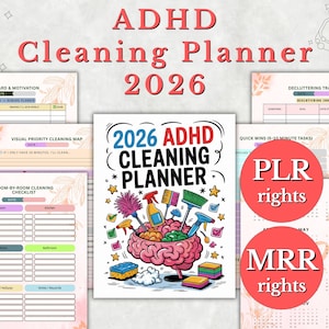 May include: A planner titled "2026 ADHD Cleaning Planner" with various cleaning-related graphics. The planner includes sections for rewards, visual priority mapping, room-by-room checklists, and decluttering. Red circles indicate "PLR rights" and "MRR rights".