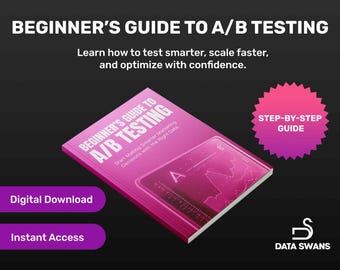Nybörjarguide till A/B-testning: Steg-för-steg e-bok för smartare marknadsföringsbeslut | Förbättra annonser, webbplatser och innehåll |