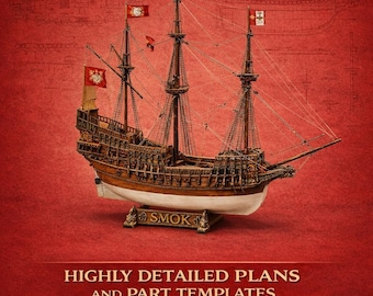Smok Galleon 1570 Wooden Ship Model Plans, 1:60 Scale (Digital Download)