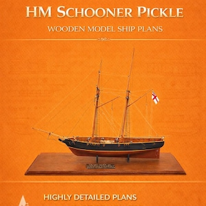 HM Schooner Pickle Wooden Ship Model Plans, 1:60 Scale (Instant Download)