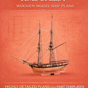 HMS Speedy Wooden Ship Model Plans, 1:60 Scale (Digital Download, Laser Cut Files)