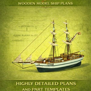 Aurora Clipper Wooden Ship Model Plans, 1:200 Scale (Digital Download)