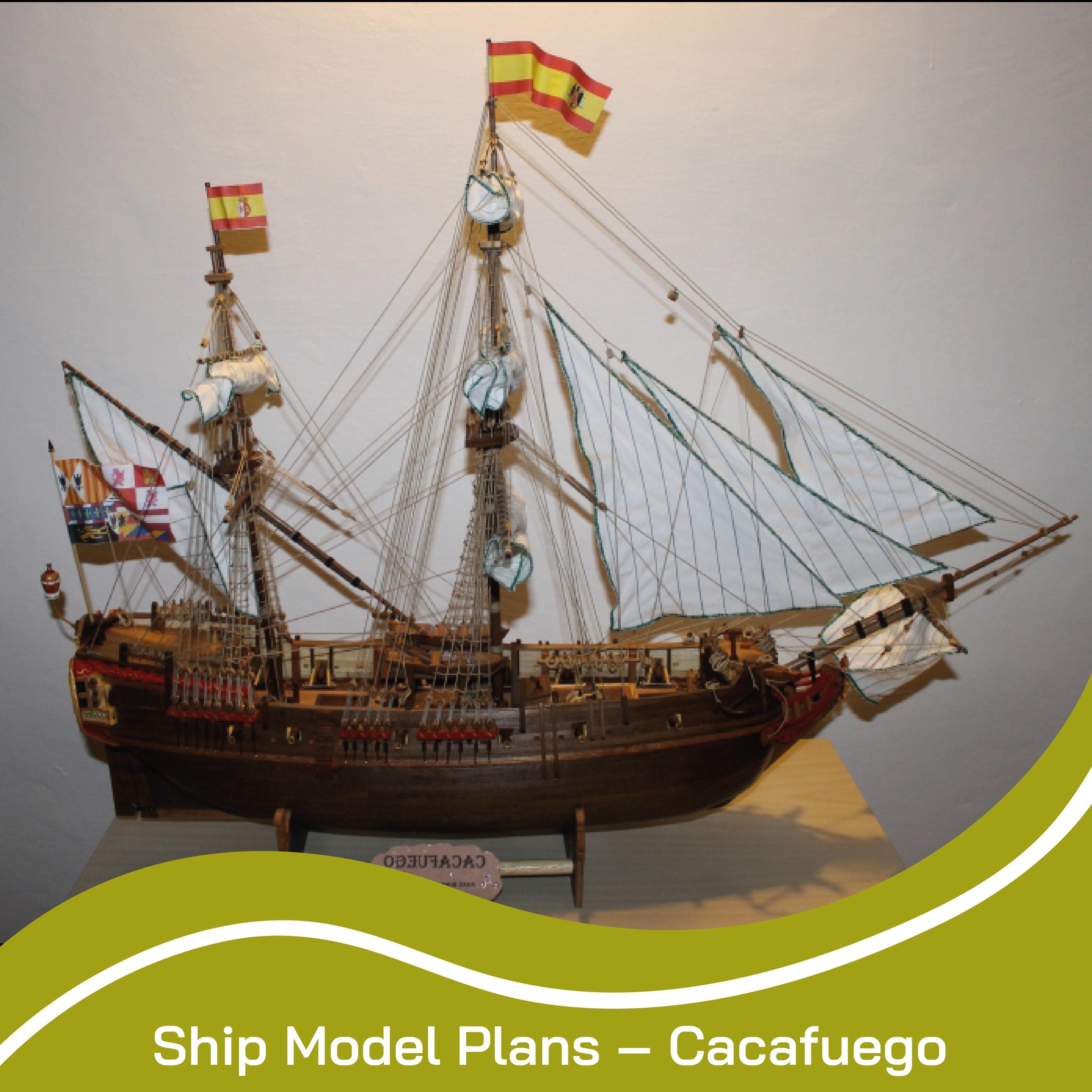 Cacafuego 1700 Wooden Ship Model Assembly Plans (Digital Download)