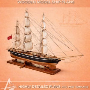 Cutty Sark Wooden Ship Model Plans, 1:60 Scale (Digital Download)