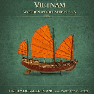 Dzonka Junk Vietnam Wooden Ship Model Plans, 1:60 Scale (Digital Download)