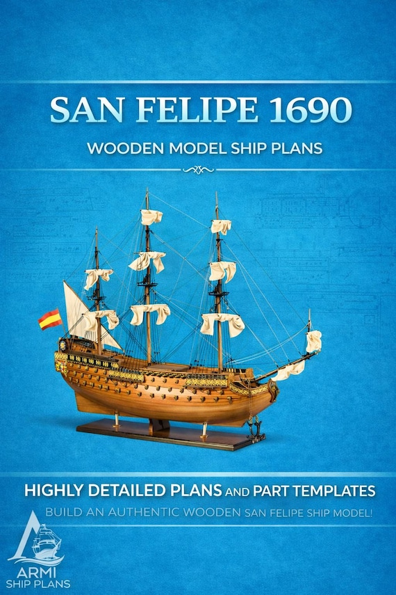 San Felipe 1690 Wooden Ship Model Plans, 1:75 Scale (PDF-TIF