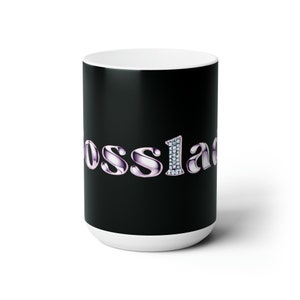 Boss lady Ceramic Mug 15oz image 1