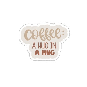 Coffee a hug in a mug Stickers