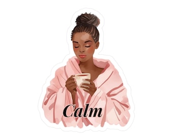 Calm Sticker | Self Care Sticker | Cozy Pink Robe and Coffee Cup Sticker | Relaxation and Mindfulness Art