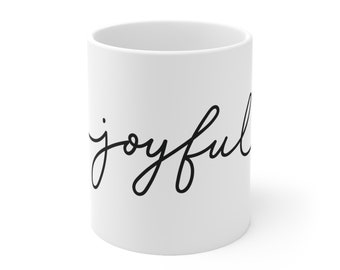 Joyful Moments 11 oz Ceramic Mug