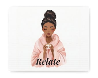 Relax, Relate, Release Wall Art Stretched Canvas- Relate