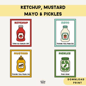 May include: A digital print with four illustrated food cards: ketchup, mustard, mayonnaise, and pickles. Each card has a colourful border and a cartoon image of the condiment with a playful phrase. The text at the top reads "Ketchup, Mustard, Mayo & Pickles."