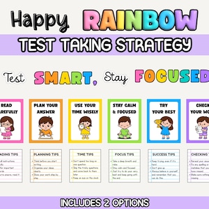 May include: A colorful educational poster titled "Happy Rainbow Test Taking Strategy." It features six panels with cartoon illustrations and text, including "Read Carefully," "Plan Your Answer," and "Try Your Best." The poster also includes reading, planning, time, focus, success, and checking tips.