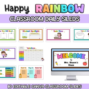 May include: A set of editable classroom slides featuring a rainbow theme. The slides include headers like Supplies You Will Need, Student Spotlight, Tech Time, Turn & Talk, Time to Rotate, Rotations, Voice Levels, Must Do, May Do, Catch Up, and Welcome.