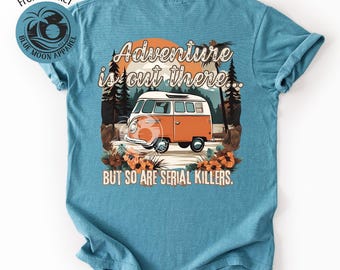 Adventure Is Out There- Vintage Van Outdoors- Funny Camping- Retro Summer- Graphic Printed- Women&#39;s Tee Shirt