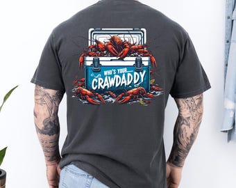 Who's Your Crawdaddy- Crawfish Humor Men's Graphic Tee- Printed Mardi Gras Louisiana Southern Lifestyle Printed T-shirt