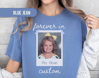 Custom Forever In Shirt Comfort Color, Personalized Teacher Photo Name Tee, Retro Back To School Tshirt,  Perfect for 1st Day Of School Tee