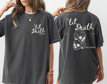 Comfort Colors® Til Death Wedding Shirt, Custom Skeleton Bride Newlywed Tee, Bride Or Die Gothic Bachelorette Top, Spooky Bridal Party Gift