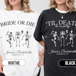 Til Death Do Us Custom Party Bachelorette Shirt, Bride Or Die Gothic Bride Tee, Skeleton Bridal Party Gift, Comfort Colors Halloween Tshirt