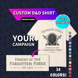May include: Cream-colored t-shirt with the text "SESSION ZERO" above a graphic of a gate with swords and the text "EMBERS OF THE FORGOTTEN FORGE EST. 2025". The image also includes a color chart with 14 color options.