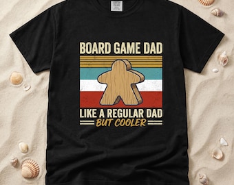Board Game Dad Like Normal Dads But Cooler T-Shirt, Cool Dad Club, Fathers Day Present, Gift For Husband, Dad T-shirt, Comfort colors mens
