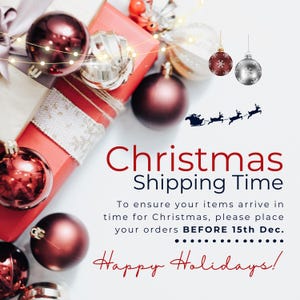 May include: A Christmas-themed image featuring red gift boxes, baubles, and the text "Christmas Shipping Time." The image includes a Santa sleigh silhouette and the words "Happy Holidays!"