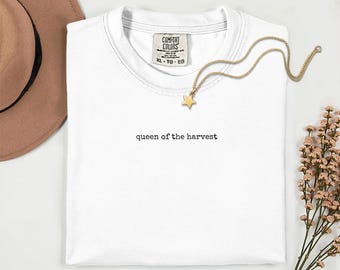 Queen of the Harvest, color comfort, gardeners gift shirt, Homestead Tshirt, gifts gardening