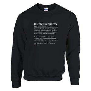 Burnley FC Jumper | Funny Football Fan Gift | Burnley Supporter Definition Shirt | Gift for Burnley Fans | Football Sweatshirt Sweater