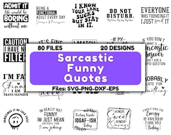 Sarcastic Quotes SVG Bundle: Funny Sayings, Sublimation Designs (Instant Download)