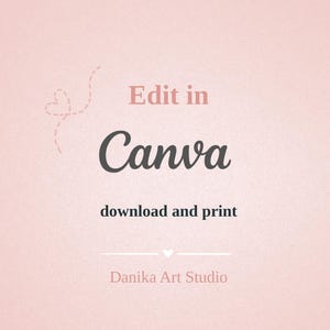 May include: A light pink background with the text "Edit in Canva" in a soft pink and dark gray font. Below, the text "download and print" is in a dark gray font. The bottom of the image reads "Danika Art Studio".