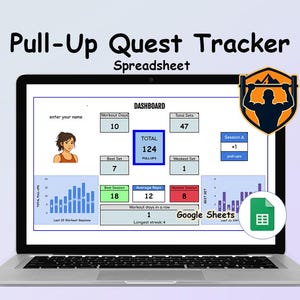 May include: A laptop displaying a "Pull-Up Quest Tracker" spreadsheet. The dashboard shows workout data, including total pull-ups, best set, and average reps. A Google Sheets icon is visible, along with a graphic of a person doing pull-ups.