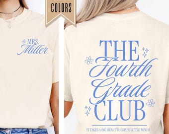 Custom Fourth Grade Teacher Shirt, Personalized 4th Grade Teacher Gift, Back to School Shirt, Teacher Team Shirt, Teacher Appreciation Gifts